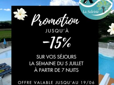 Promotion du camping La Salvinie début juillet